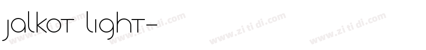 Jalkot Light字体转换 Jalkot Light字体转换